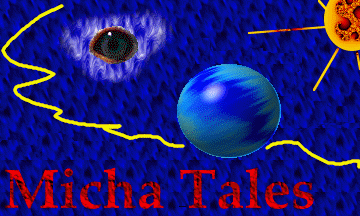 Micha Tales